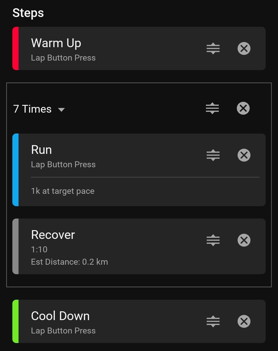 A screenshot displaying a running workout interface with sections labeled ‘Warm Up’, ‘Run’, ‘Recover’, and ‘Cool Down’. ‘Warm Up’ and ‘Cool Down’ are activated by a lap button press, ‘Run’ specifies ‘1k at target pace’, and ‘Recover’ is set for 1 minute 10 seconds with an estimated distance of 0.2 km. The workout is structured to be repeated 7 times.